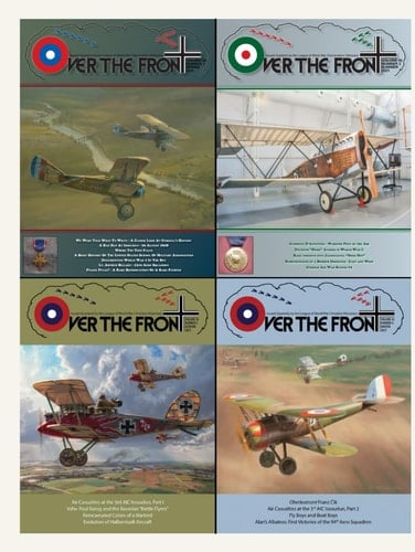 OTF - Volume 36, Over The Front - Journal of the League of World War I Aviation Historians: In-Depth Account of Pilots, Squadrons, Aircraft, and ... League of World War One Aviation Historians)