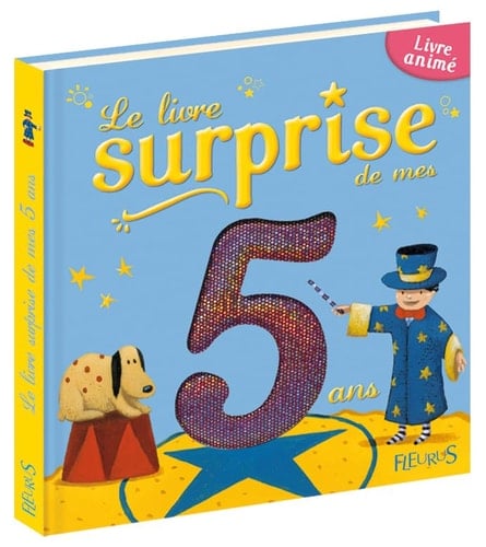 Le livre surprise de mes 5 ans Livre animé