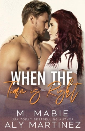 When the Time Is Right A Standalone Brother's Best Friend Romance