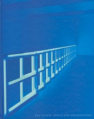 Dan Flavin: Series and Progressions