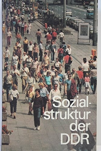 Sozialstruktur der DDR (German Edition)