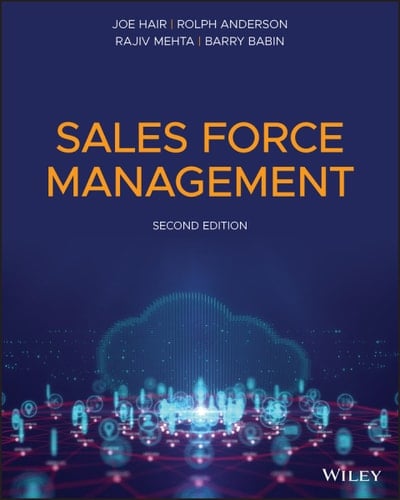 Sales Force Management: Building Customer Relationships and Partnerships