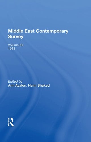 Middle East Contemporary Survey Volume XII: 1988