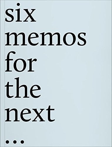 Six memos for the next ...