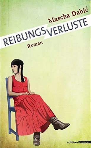 Reibungsverluste Roman