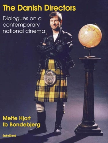 Danish Directors: Dialogues on a Contemporary National Cinema