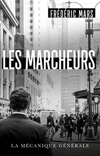 Les marcheurs : roman