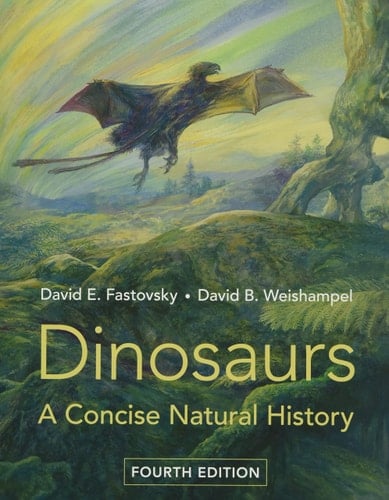 Dinosaurs A Concise Natural History