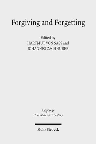 Forgiving and Forgetting Theology and the Margins of Soteriology