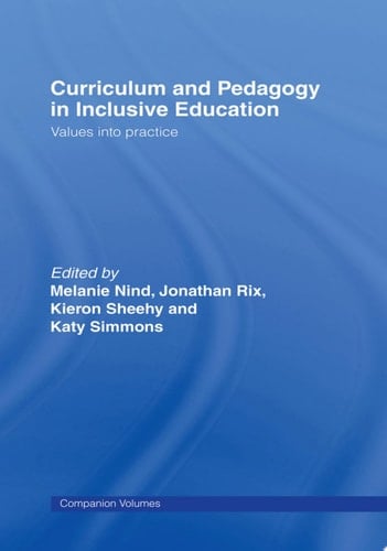 Curriculum and Pedagogy in Inclusive Education Values into practice