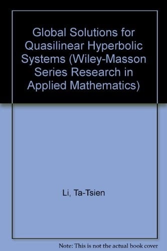 Global Classical Solutions for Quasilinear Hyperbolic Systems (Wiley-Masson Series Research in Applied Mathematics)