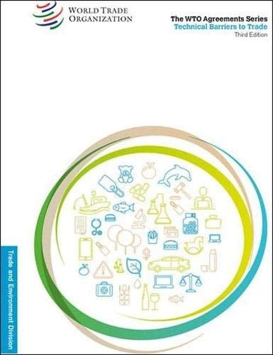 Série des Accords de l'OMC: Obstacles Techniques Au Commerce