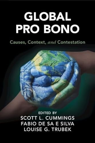 Global Pro Bono Causes, Context, and Contestation