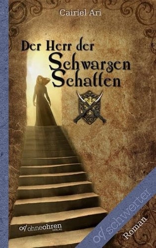 Der Herr der Schwarzen Schatten Roman