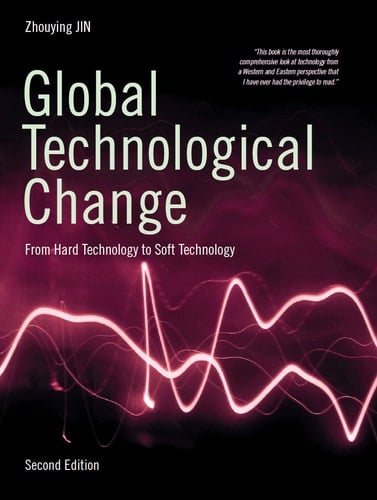 Global Technological Change: From Hard Technology to Soft Technology