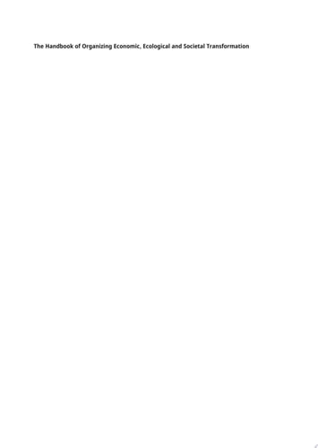 The Handbook of Organizing Economic, Ecological and Societal Transformation