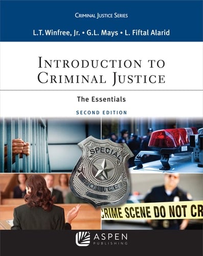 Introduction to Criminal Justice The Essentials