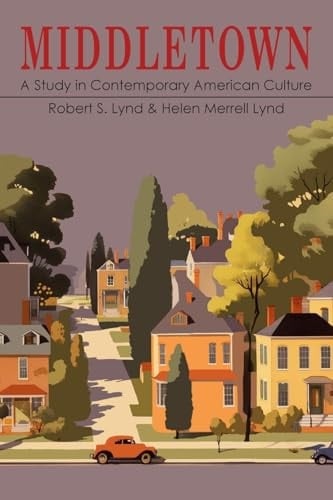 Middletown A Study in Modern American Culture