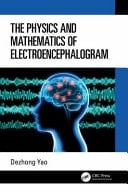 The Physics and Mathematics of Electroencephalogram