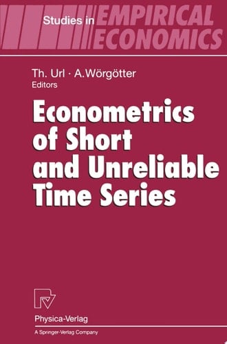 Econometrics of Short and Unreliable Time Series