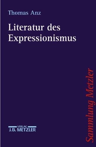 Literatur des Expressionismus (German Edition)