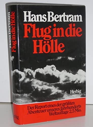 Flug in die Hölle mein großes Abenteuer