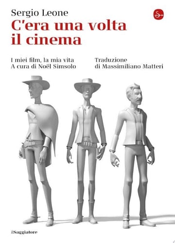 C'era una volta il cinema I miei film, la mia vita
