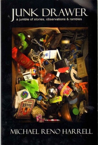 Junk Drawer A Jumble of Stories, Observations & Rambles
