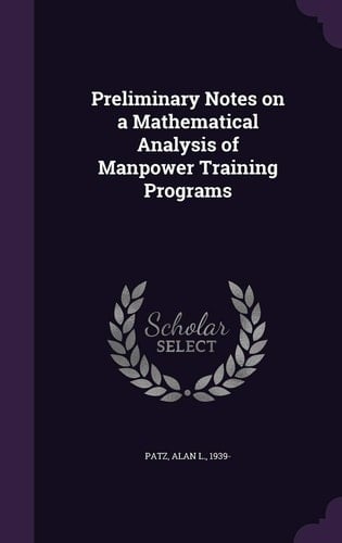 Preliminary Notes on a Mathematical Analysis of Manpower Training Programs