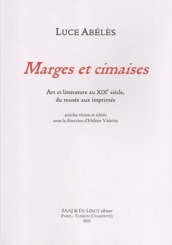 Marges et cimaises art et littérature au XIXe siècle, du musée aux imprimés