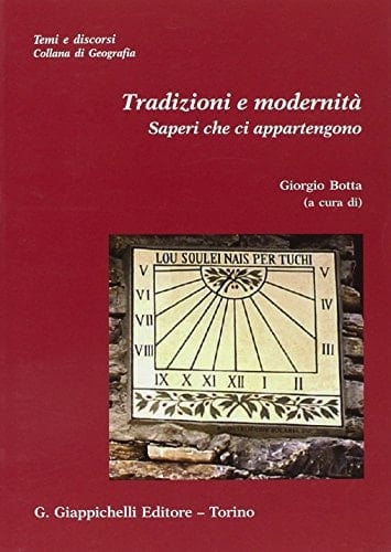 Tradizioni e modernità. Saperi che ci appartengono