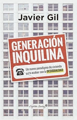 Generación inquilina: Un nuevo paradigma de vivienda para acabar con la desigualda