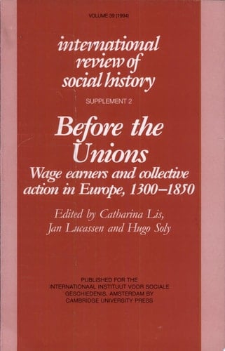 Before the Unions Wage Earners and Collective Action in Europe, 1300-1850
