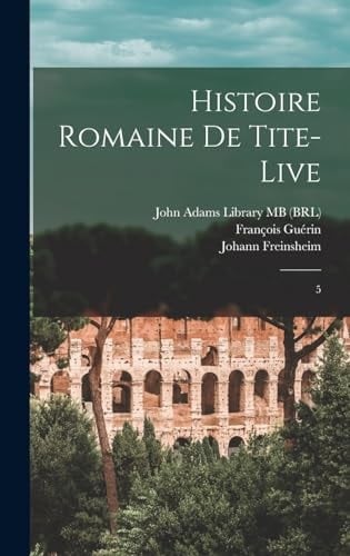 Histoire Romaine de Tite-Live 5