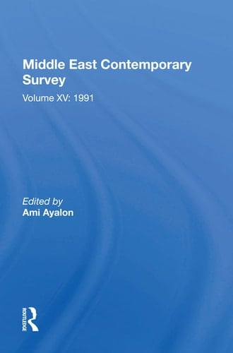 Middle East Contemporary Survey, Volume Xv 1991