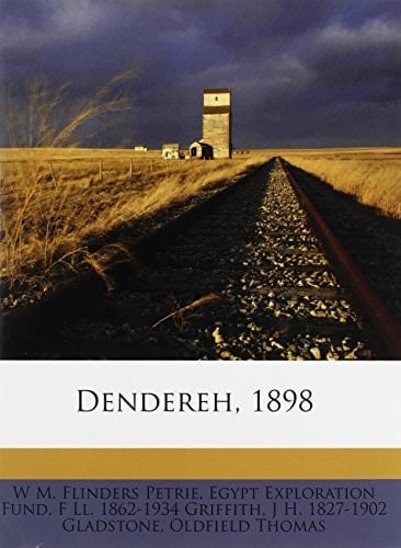 Dendereh, 1898