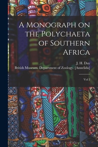 A Monograph on the Polychaeta of Southern Africa Vol 2