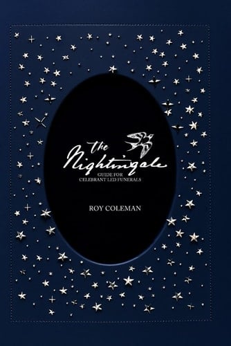 THE NIGHTINGALE: Guide for Celebrants Led Funerals