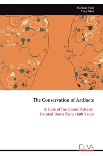 The Conservation of Artifacts A Case of the Cloud Pattern-Painted Boots from 1600 Years