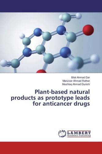 Plant-based Natural Products as Prototype Leads for Anticancer Drugs