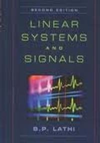 Linear Systems and Signals. 2nd ed. International edition.