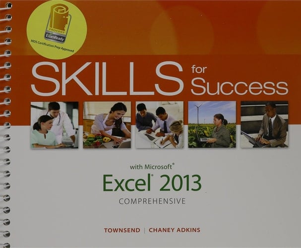 Skills for Success with Excel 2013 Comprehensive, Myitlab with Etext and Access Card