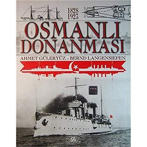 1828-1923 Osmanlı Donanması