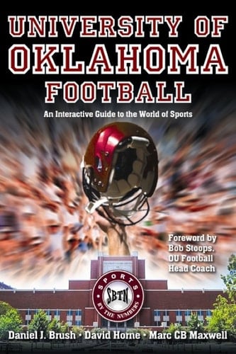 University of Oklahoma Football: An Interactive Guide to the World of Sports (Sports by the Numbers)