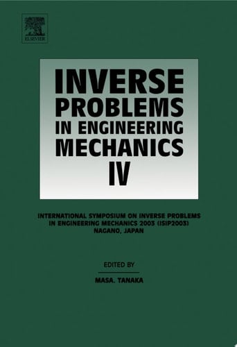 Inverse Problems in Engineering Mechanics IV Proceedings of the International Symposium on