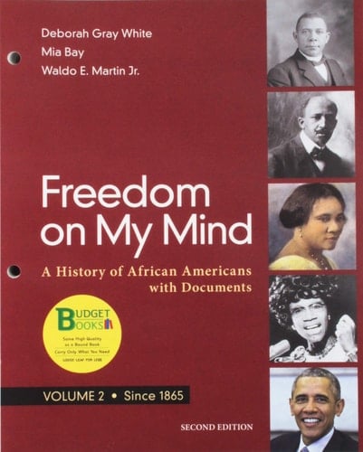 Loose-leaf Version for Freedom on My Mind, Volume 2 A History of African Americans, with Documents