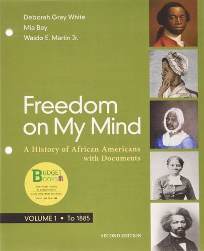 Loose-leaf Version for Freedom on My Mind, Volume 1 A History of African Americans, with Documents