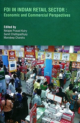 FDI in Indian Retail Sector Economic and Commercial Perspectives