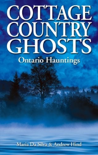 Cottage Country Ghosts Ontario Hauntings