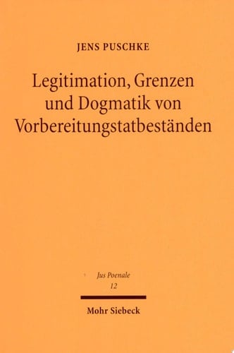 Legitimation, Grenzen und Dogmatik von Vorbereitungstatbeständen